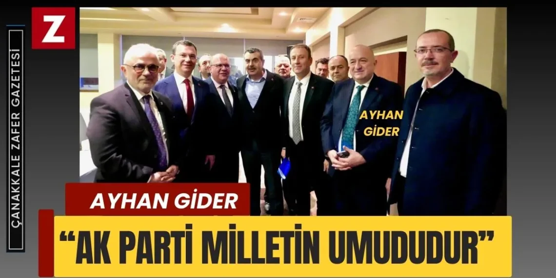 Ayhan Gider ”Bizim Davamız Millete Hizmet Davasıdır”