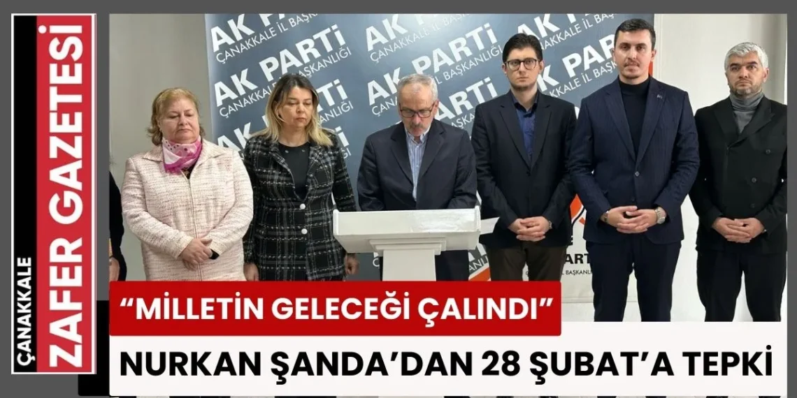 28 Şubat’ın 28. Yılında AK Parti’den Darbe Zihniyetine Karşı Direniş Mesajı