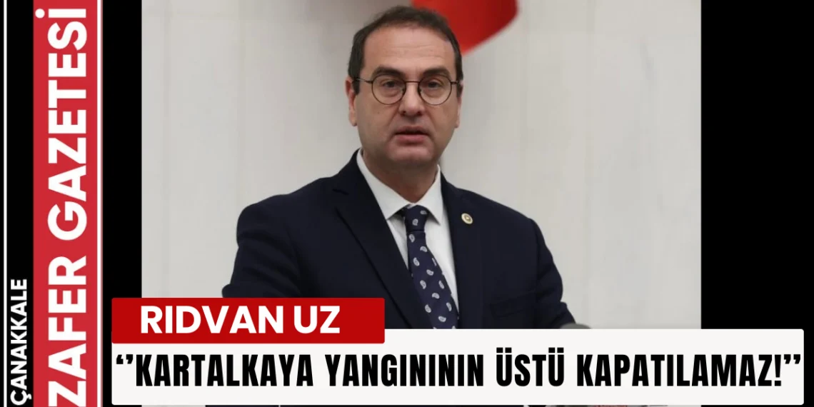 Rıdvan Uz: ‘’İhmali Olanlar Hâlâ Koltuklarında Oturuyor’’