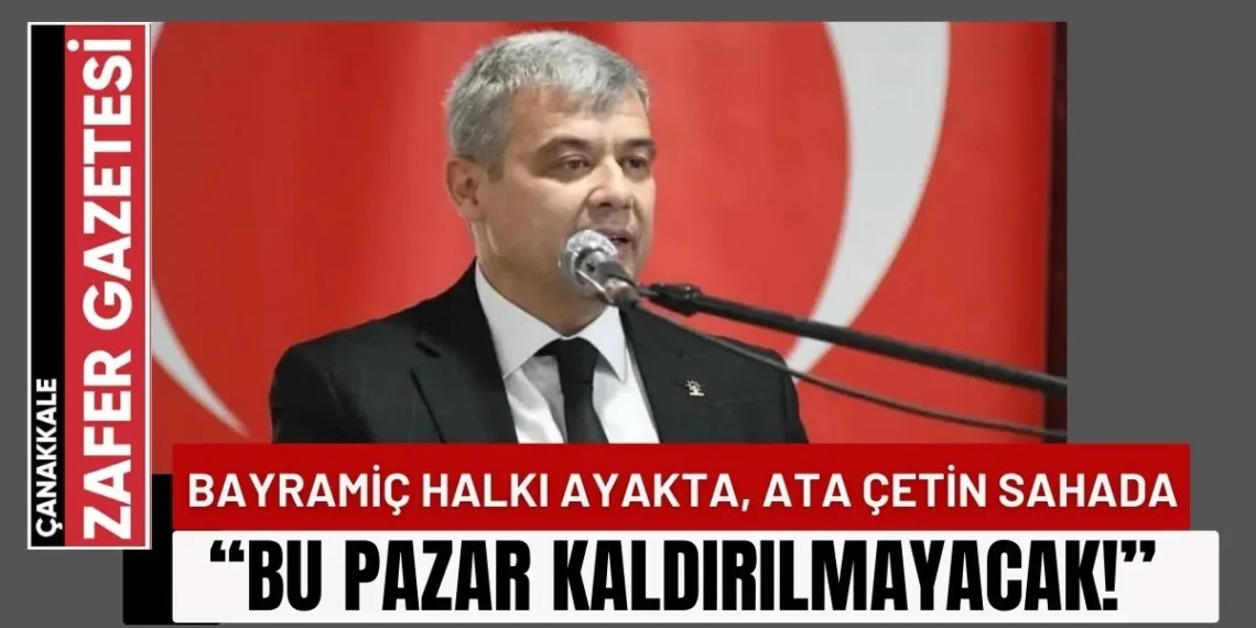 Bayramiç’in 100 Yıllık Geleneğine Sahip Çıkan İsim: Ata Çetin