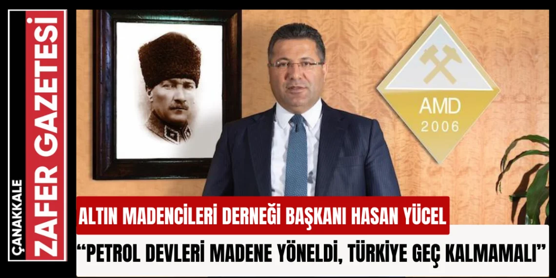 “Yücel’den Stratejik Madenler İçin Seferberlik Çağrısı”