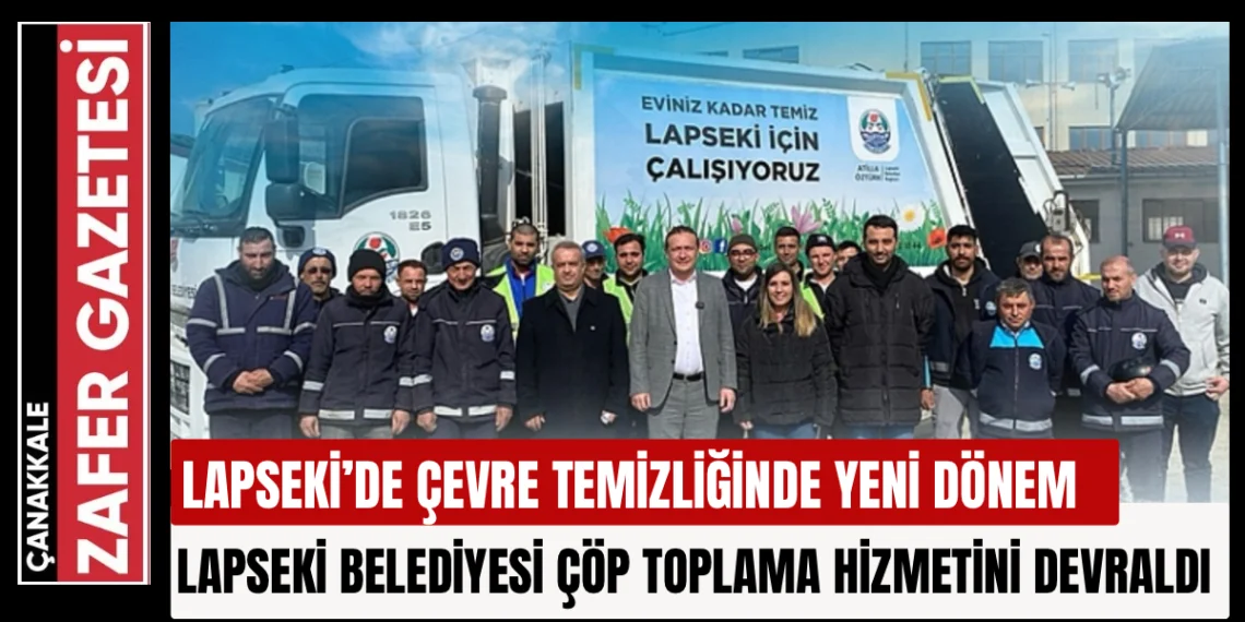 Lapseki Belediyesi Çöp Toplama Hizmetini Kendi Bünyesine Aldı