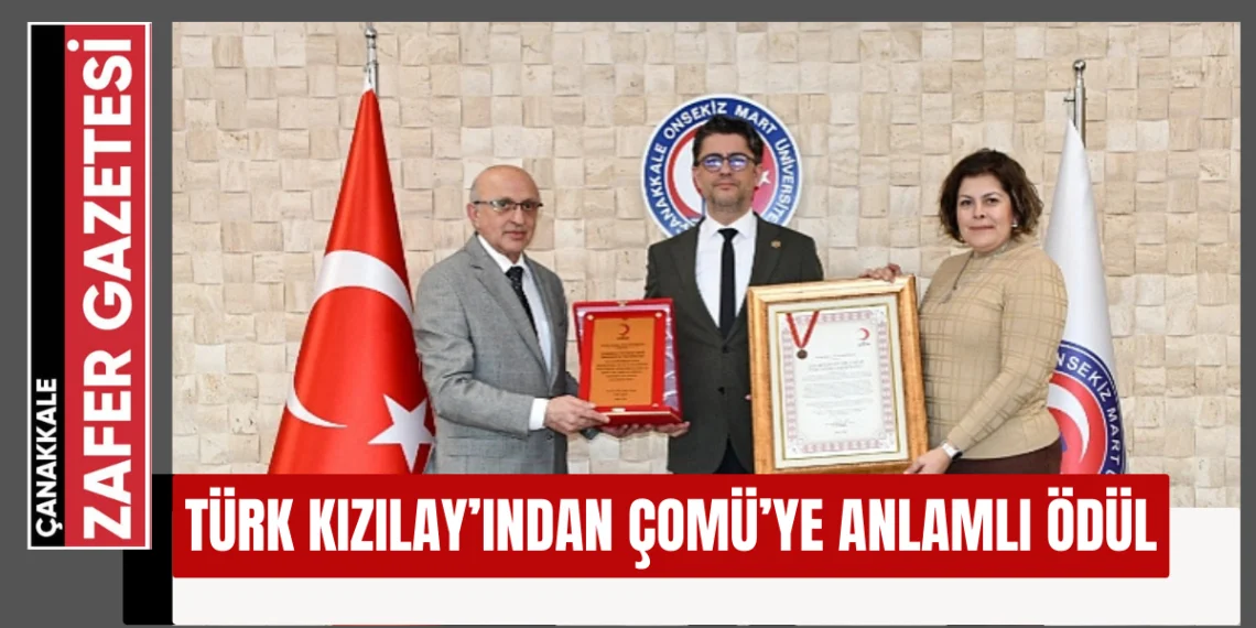 Türk Kızılay’ından ÇOMÜ Rektörlüğüne Bronz Madalya