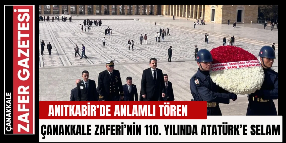 110. Yılında Çanakkale Ruhu Anıtkabir’de Yaşatıldı