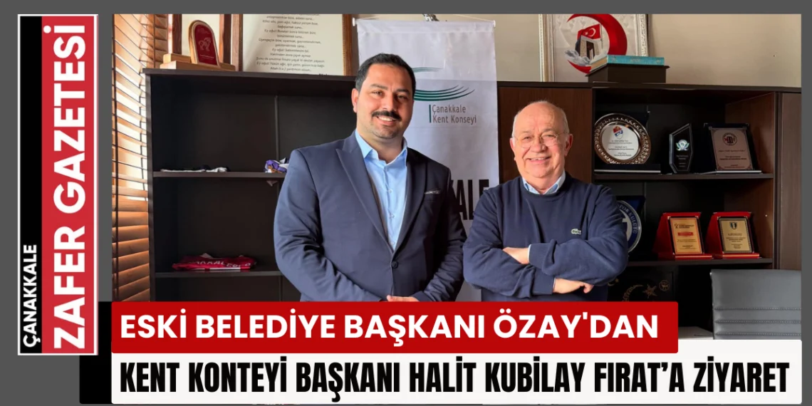 İsmail Özay, Başkan Fırat’a Hayırlı Olsun Ziyaretinde Bulundu