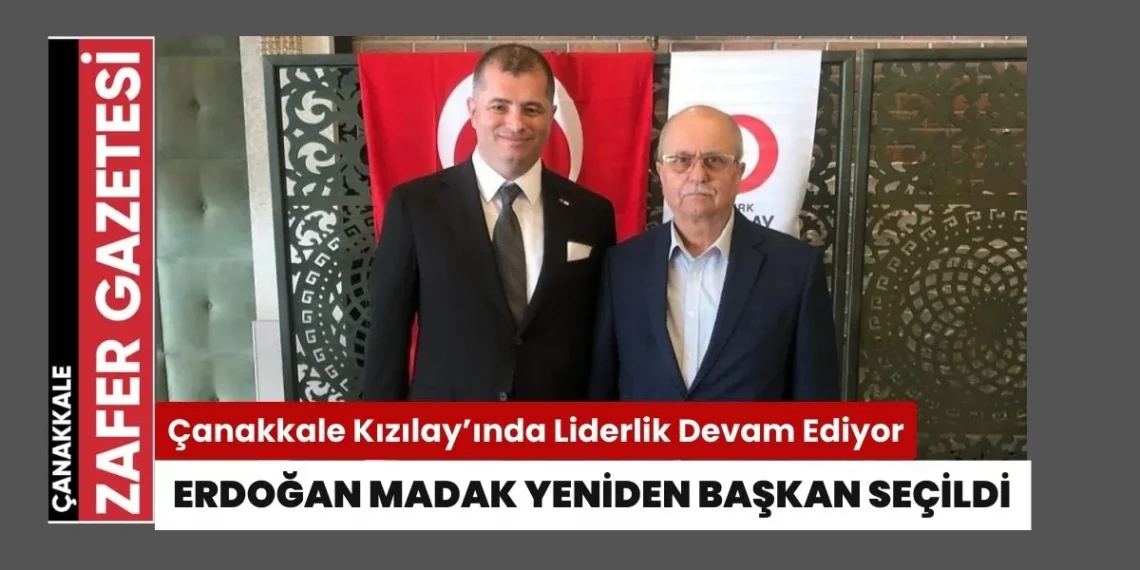 Kızılay Çanakkale Kongresi: Erdoğan Madak Güven Tazeleyerek Başkanlık Görevine Devam Ediyor