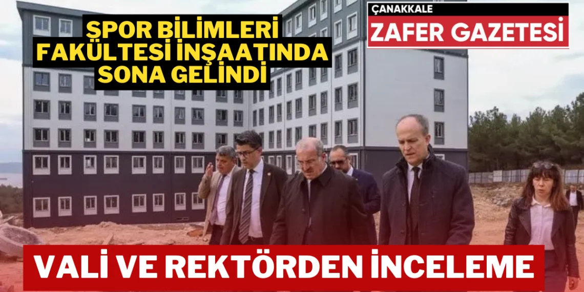 Çanakkale Valisi Ömer Toraman Yatırımları Yerinde İnceledi