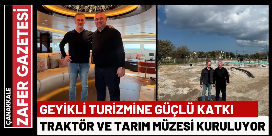 Geyikli’ye Traktör ve Tarım Müzesi Kuruluyor