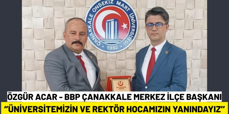 BBP Çanakkale Merkez İlçe Başkanı ACAR’dan Rektör ERENOĞLU’na Ziyaret 1 IMG 3287