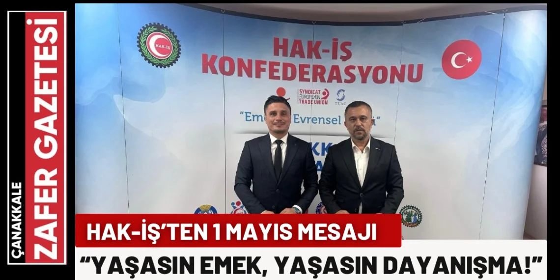 HAK-İŞ: ‘’Sendikal Haklar İçin Alanlardayız’’