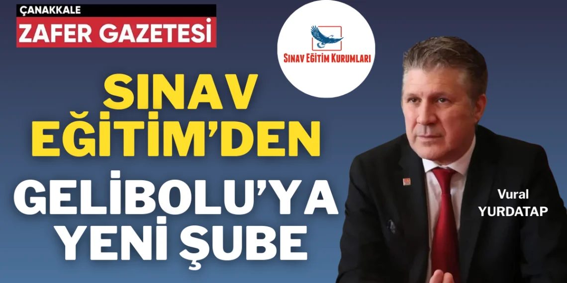 Sınav Eğitim Kurumları Gelibolu’da Hizmete Giriyor