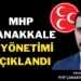 MHP Çanakkale İl Yönetimi Genel Merkez Tarafından Belirlenerek Açıklandı