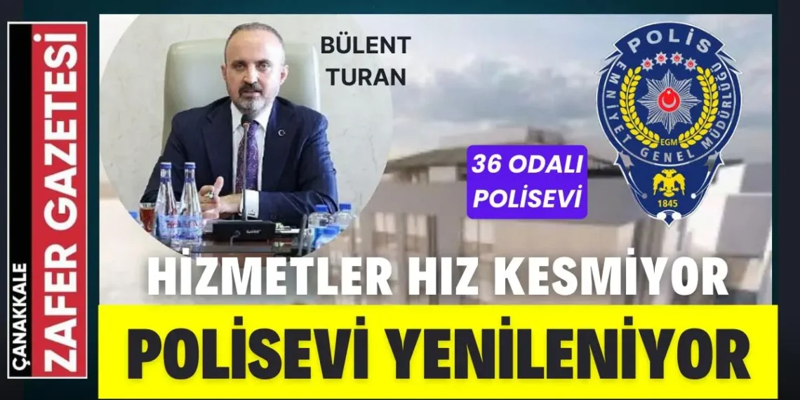 Çanakkale’ye 100 Milyonluk Yatırımla Yeni Polis Evi Kurulacak