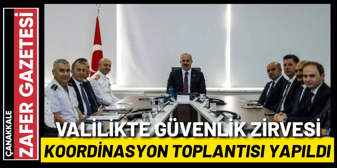 Vali Toraman Başkanlığında Güvenlik ve Asayiş Değerlendirildi