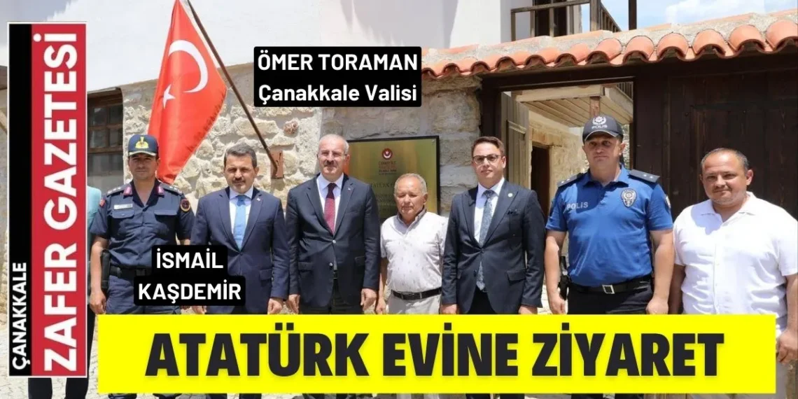 Vali Toraman’dan Atatürk Evi ve Müzesi’ne Ziyaret