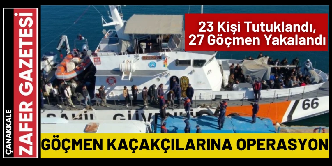 Çanakkale’de Göçmen Kaçakçılığı Çetesi Çökertildi