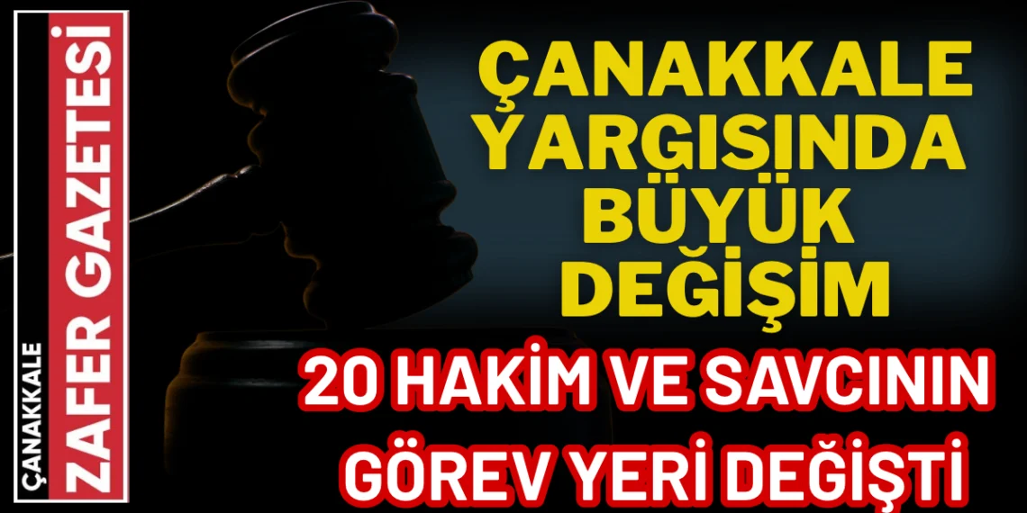 Çanakkale’de Yargı Kadrosu Yenilendi