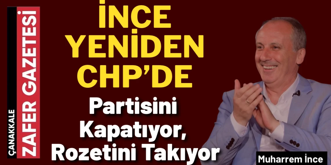 Memleket Kapanıyor, İnce CHP’ye Katılıyor