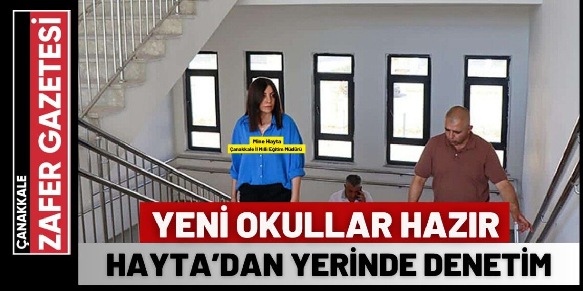 Müdür Hayta’dan Yeni Okullara İnceleme