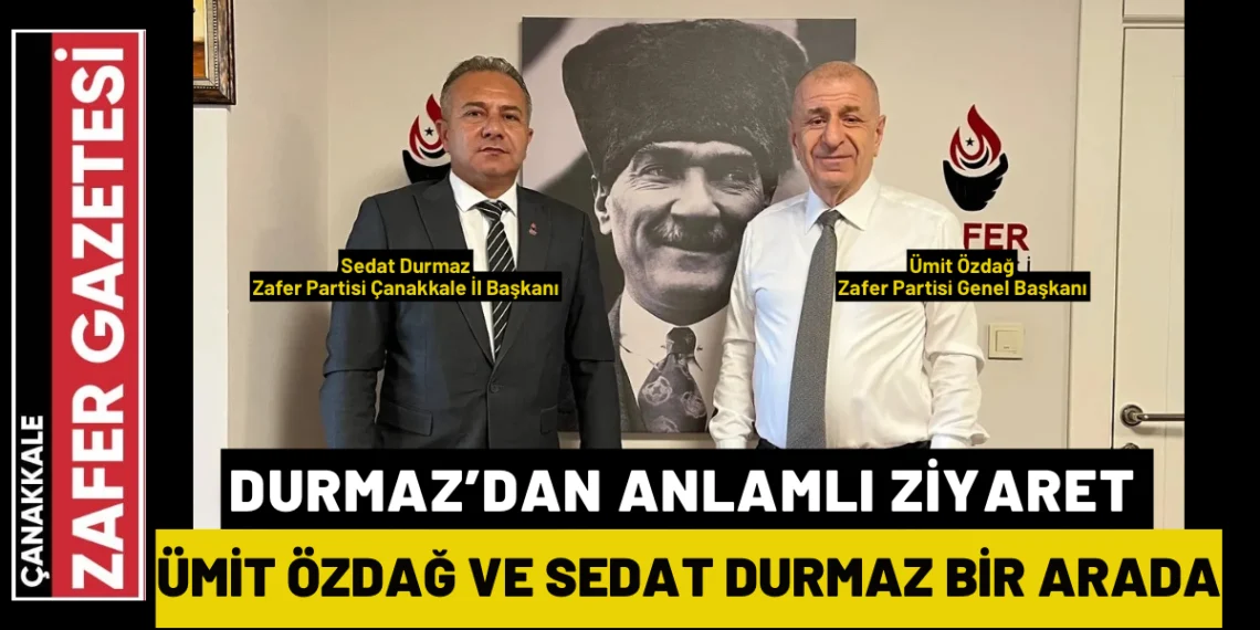 Sedat Durmaz’dan Genel Başkan’a Ziyaret