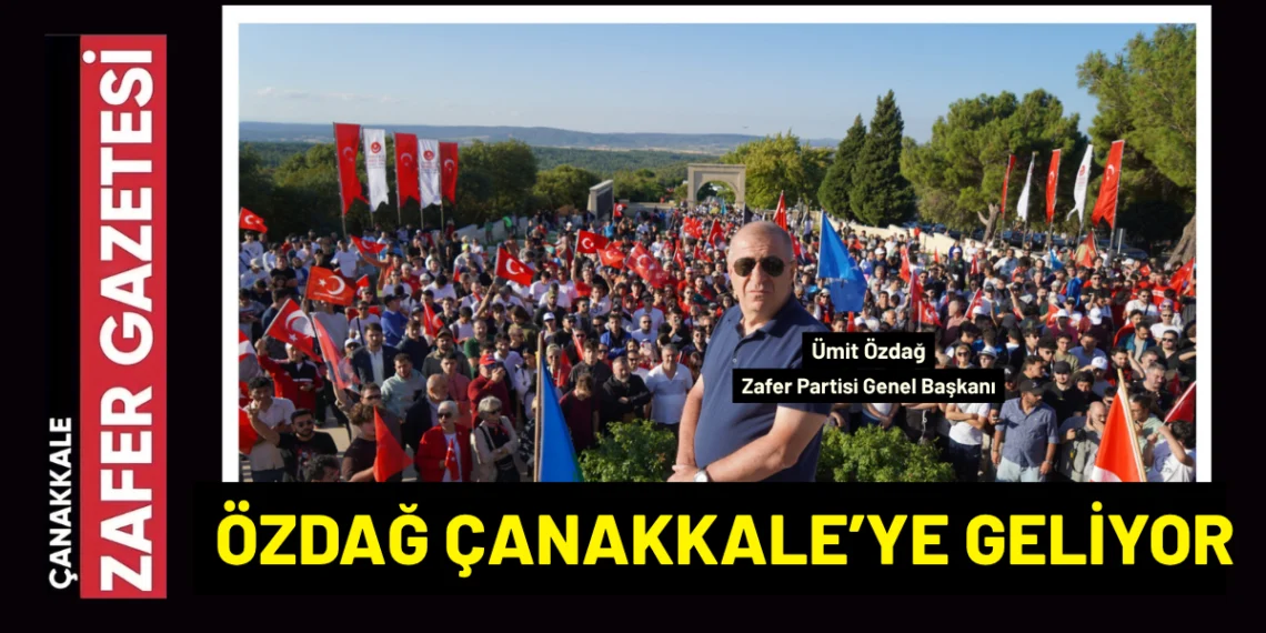 Ümit Özdağ, Anafartalar Zaferi İçin Çanakkale’de Yürüyüşe Katılacak