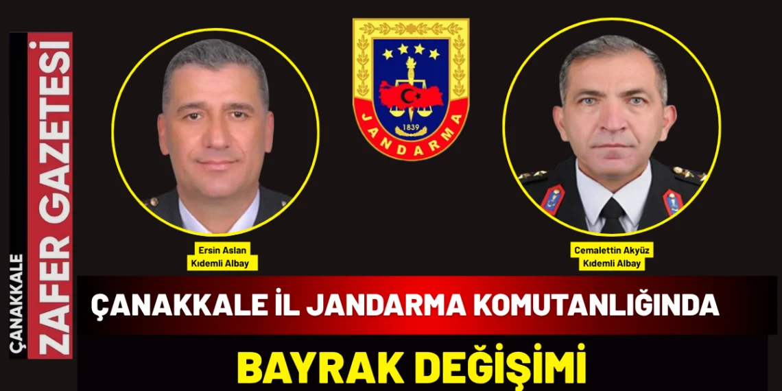Çanakkale İl Jandarma Komutanlığı’nda Görev Değişimi