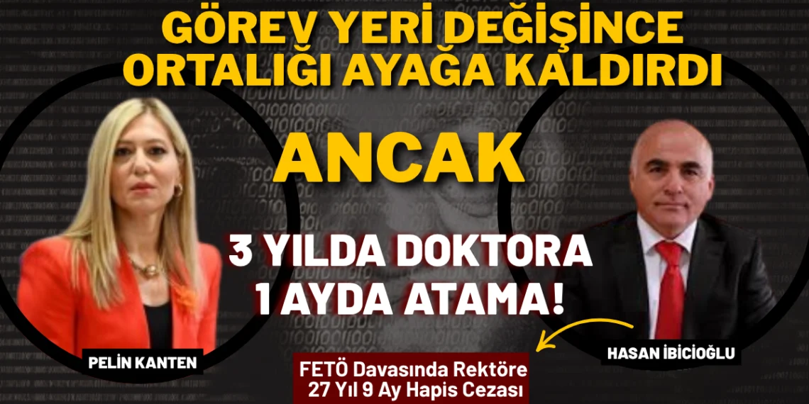 FETÖ’nün Akademik Eli: Kanten’in Hızlı Yükselişinde Örgüt yöneticisi İbicioğlu İmzası..