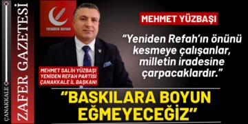 Yeniden Refah Partisi Çanakkale İl Başkanı Mehmet Salih Yüzbaşı, parti mensuplarına yönelik baskılara sert tepki gösterdi.