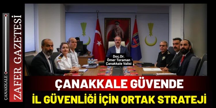 Çanakkale’de Asayiş Masaya Yatırıldı: Ortak Hedef Güvenli Kent 1 cankas