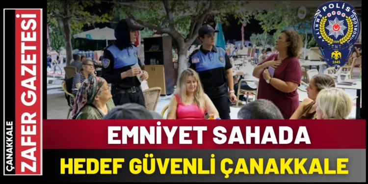 Çanakkale Polisi Sahaya İndi: Mahalle Mahalle Güvenlik Anlatılıyor 1 fkfjf
