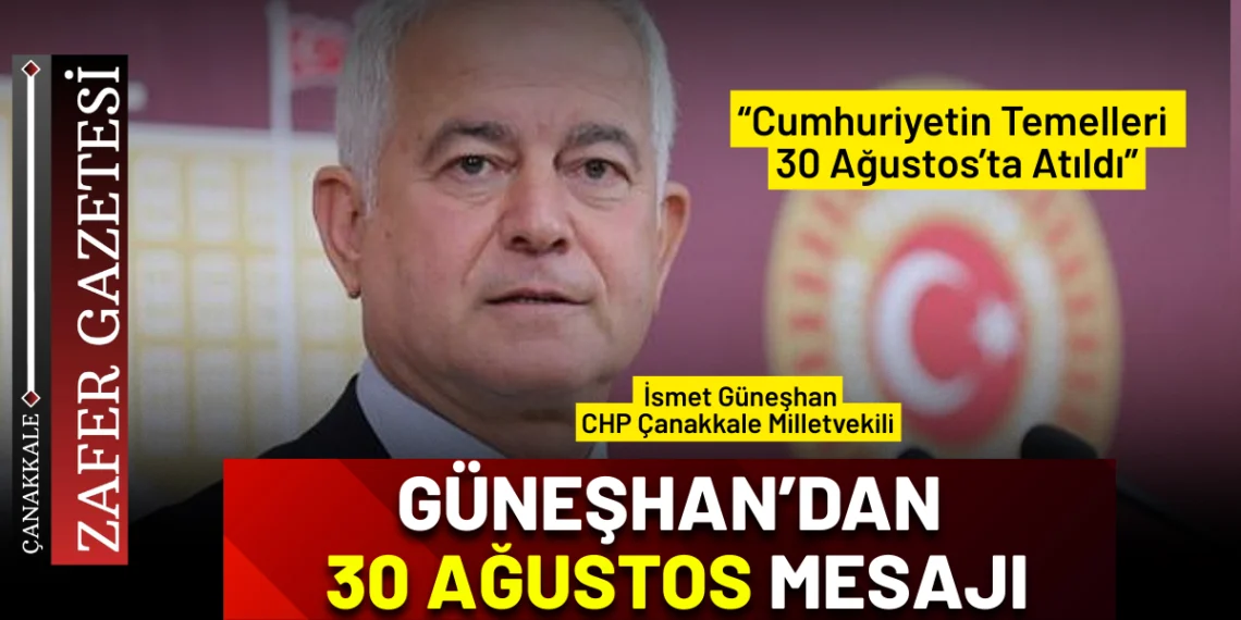 Güneşhan’dan 30 Ağustos Zafer Bayramı Mesajı