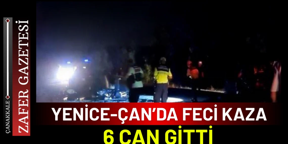 Yenice-Çan Yolunda Feci Kaza: 6 Ölü