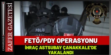 Çanakkale’de FETÖ/PDY Operasyonu: İhraç Astsubay 13 Yıl 4 Ay Hapisle Aranıyordu