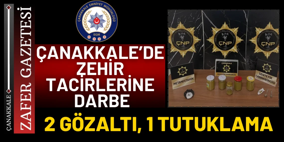 Çanakkale’de Narkotik Operasyonu