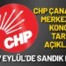 CHP Merkez İlçe Başkanlığı Kongre Takvimini Açıkladı
