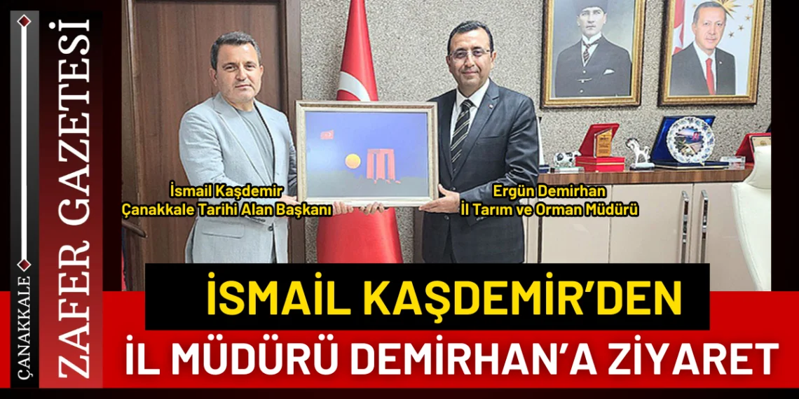 TARİHİ ALAN BAŞKANI KAŞDEMİR’DEN İL MÜDÜRLÜĞÜNE ZİYARET