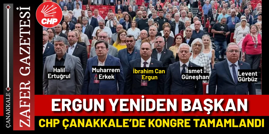 CHP Çanakkale Merkez İlçe’de Ergun Yeniden Başkan