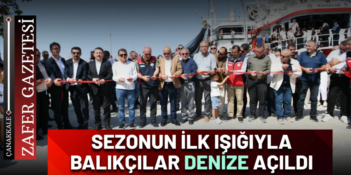 Çanakkale’de Su Ürünleri Av Sezonu Açıldı: “Vira Bismillah” Denize Yankılandı