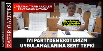 İYİ Parti’den Ekoturizm Eleştirisi: “Tarıma İhanet!”