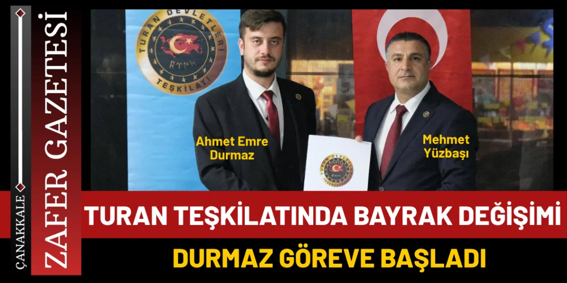 Turan’da Bayrak Değişimi: Yüzbaşı’dan Durmaz’a Güçlü Devir Teslim