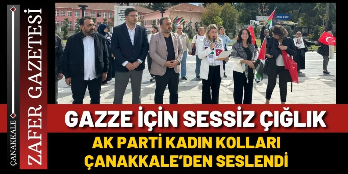 AK Parti Çanakkale İl Kadın Kolları’ndan Gazze’ye Destek