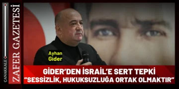 AK Parti Çanakkale Milletvekili Gider’den Sert Tepki: “İsrail’in Müdahalesi Uluslararası Hukuka Saldırıdır”