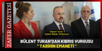 Turan: “Kıbrıs Bize Tarihin Emanetidir”