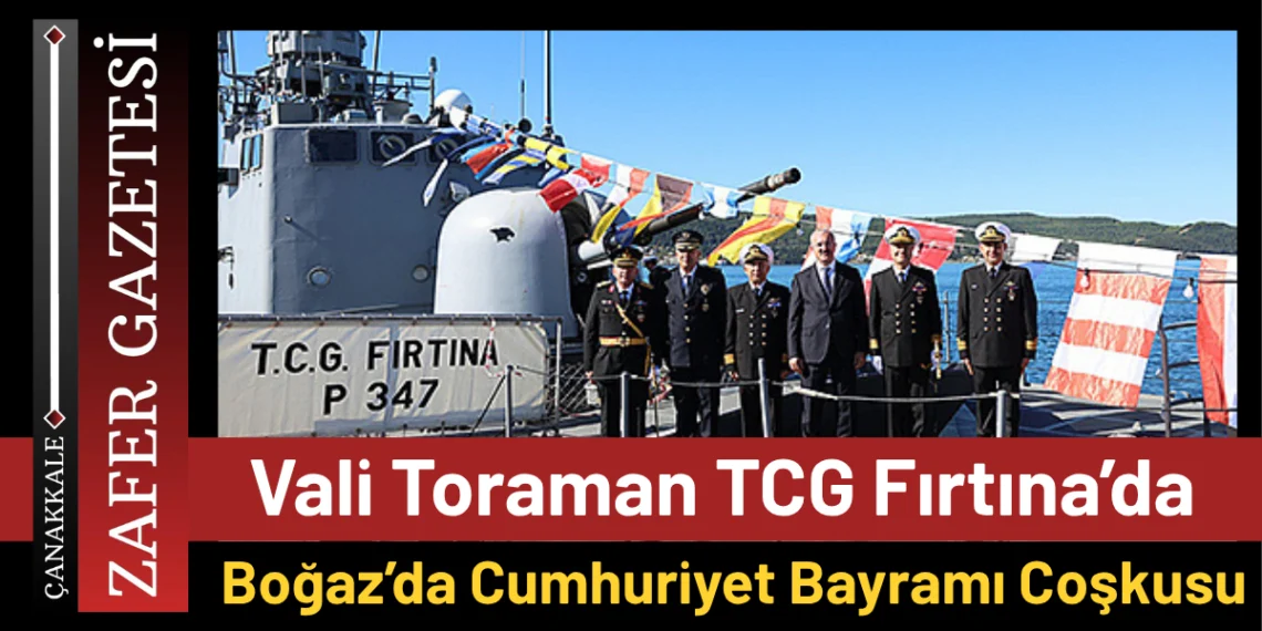 TCG Fırtına’ya Yoğun İlgi: Vali Toraman’dan Ziyaret