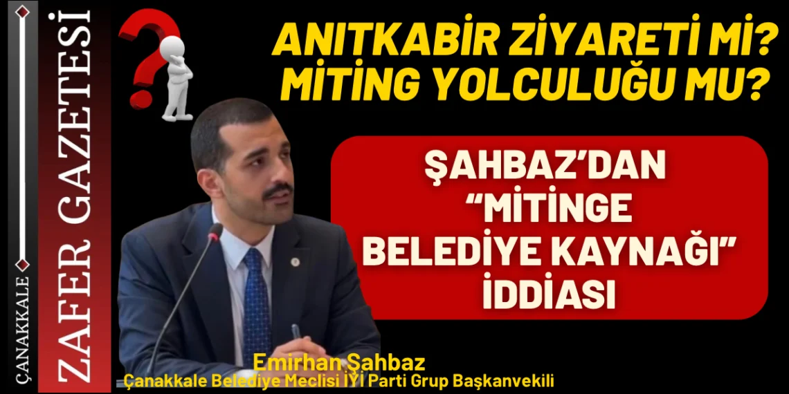 Şahbaz: “Belediye 240 Bin Liraya Mitinge Adam Taşıdı’’