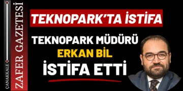 Çanakkale Teknopark Genel Müdürü Erkan Bil Görevinden İstifa Etti