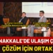 Çanakkale’de Ulaşımın Geleceği Masaya Yatırıldı