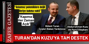 Turan’dan Yeni Ak Parti İl Başkanı Abdurrahman Kuzu’ya Tam Destek