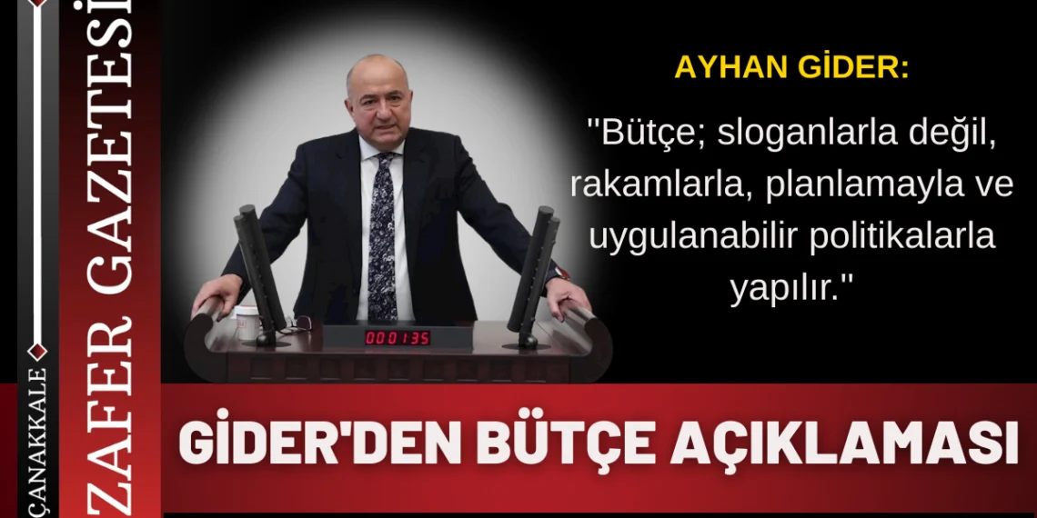 Vekil Gider’den 2026 Bütçesine Tam Not: ”Bu Bütçe Milletin Geleceğidir”