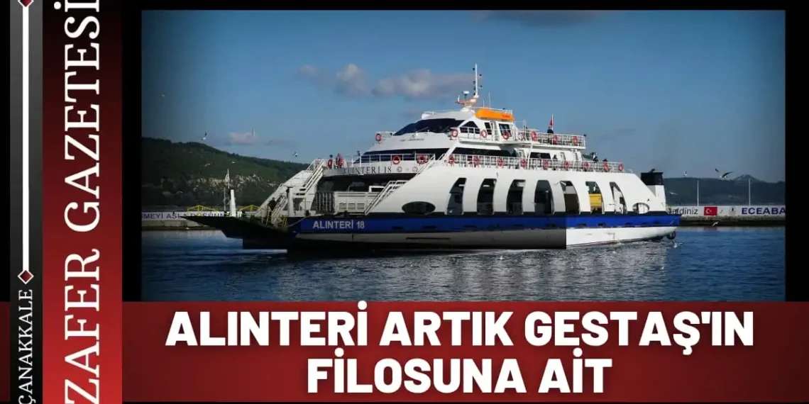 Alınteri Feribotları Gestaş Filosuna Katıldı